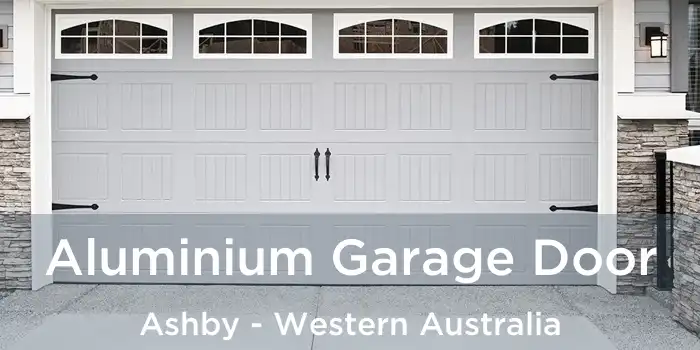 Aluminium Garage Door Ashby - Western Australia