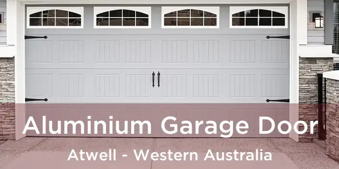 Aluminium Garage Door Atwell - Western Australia