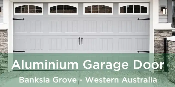 Aluminium Garage Door Banksia Grove - Western Australia