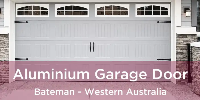 Aluminium Garage Door Bateman - Western Australia