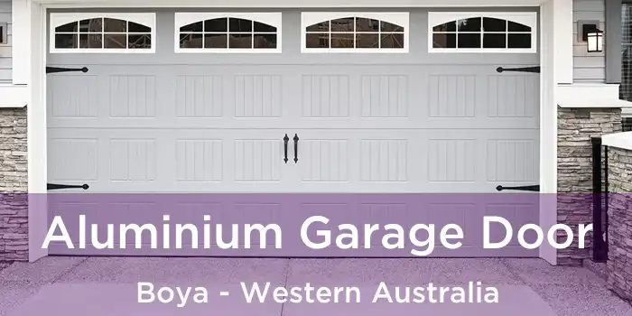 Aluminium Garage Door Boya - Western Australia
