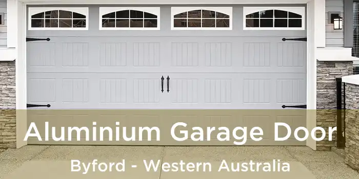 Aluminium Garage Door Byford - Western Australia