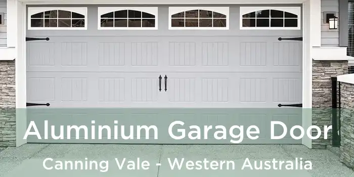Aluminium Garage Door Canning Vale - Western Australia
