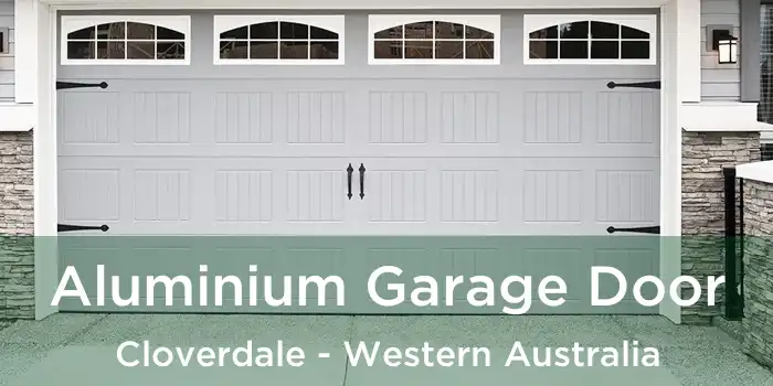Aluminium Garage Door Cloverdale - Western Australia