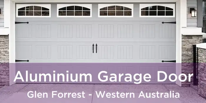 Aluminium Garage Door Glen Forrest - Western Australia