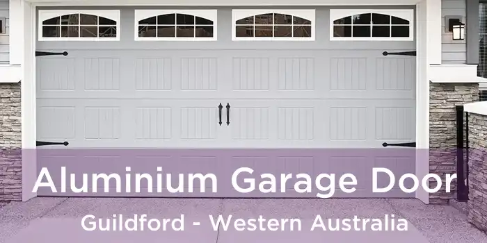 Aluminium Garage Door Guildford - Western Australia