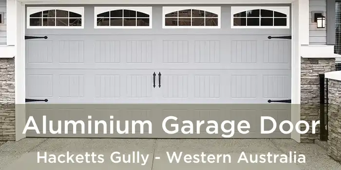 Aluminium Garage Door Hacketts Gully - Western Australia