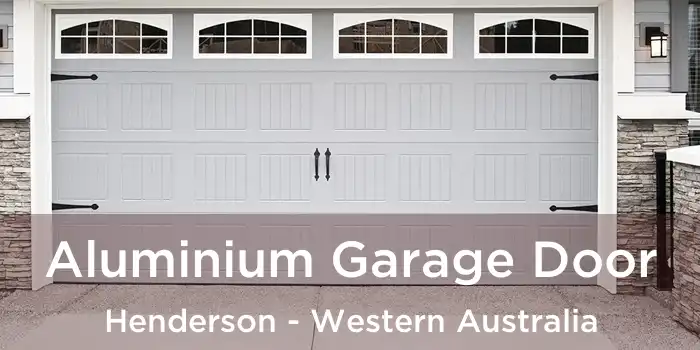 Aluminium Garage Door Henderson - Western Australia
