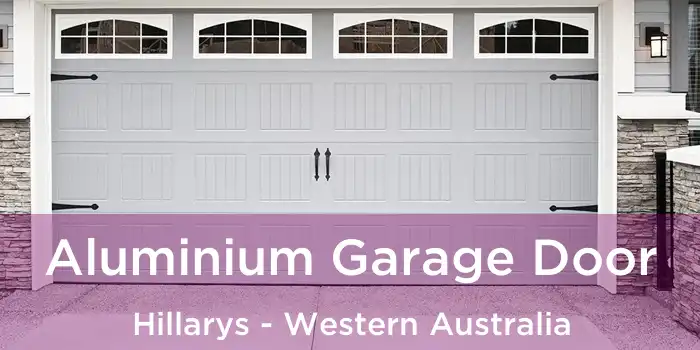 Aluminium Garage Door Hillarys - Western Australia