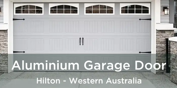 Aluminium Garage Door Hilton - Western Australia