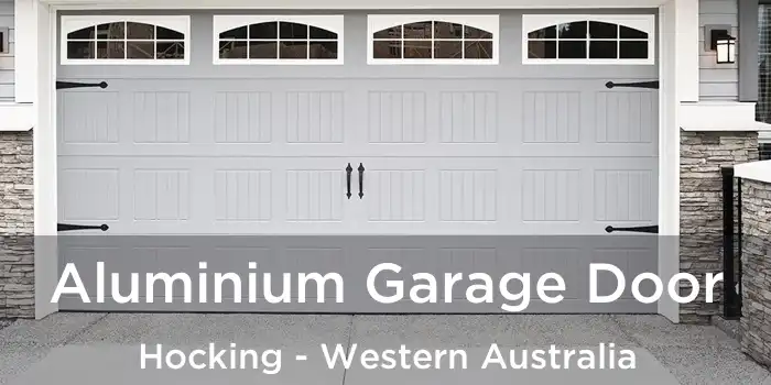 Aluminium Garage Door Hocking - Western Australia