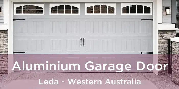 Aluminium Garage Door Leda - Western Australia