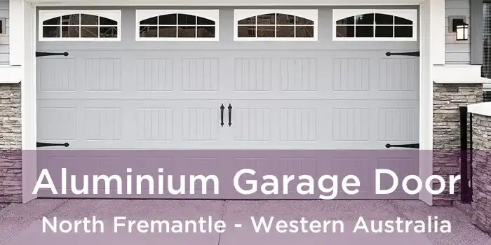 Aluminium Garage Door North Fremantle - Western Australia