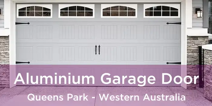 Aluminium Garage Door Queens Park - Western Australia