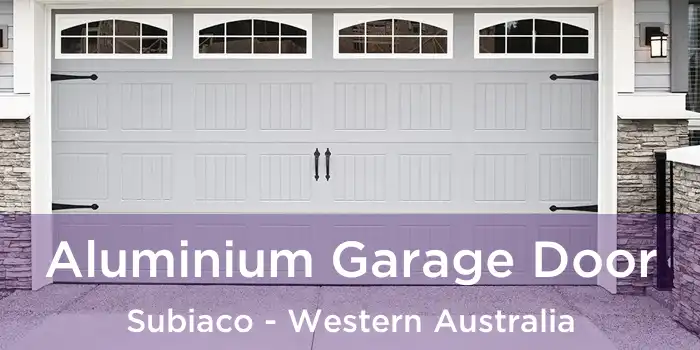 Aluminium Garage Door Subiaco - Western Australia