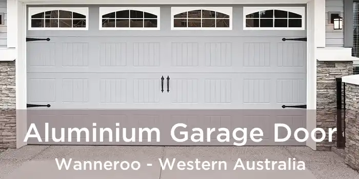 Aluminium Garage Door Wanneroo - Western Australia