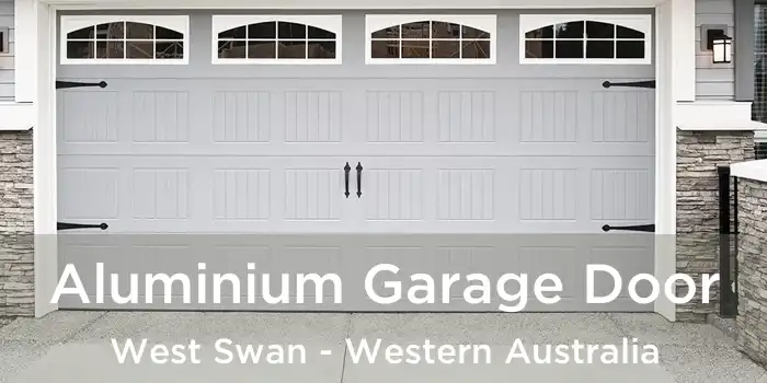 Aluminium Garage Door West Swan - Western Australia
