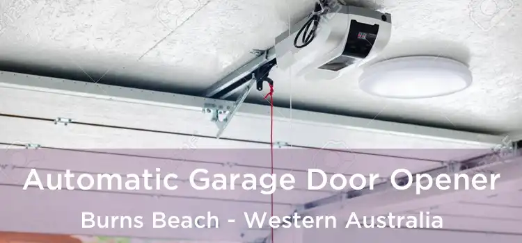 Automatic Garage Door Opener Burns Beach - Western Australia