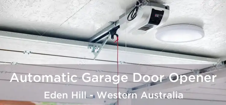Automatic Garage Door Opener Eden Hill - Western Australia