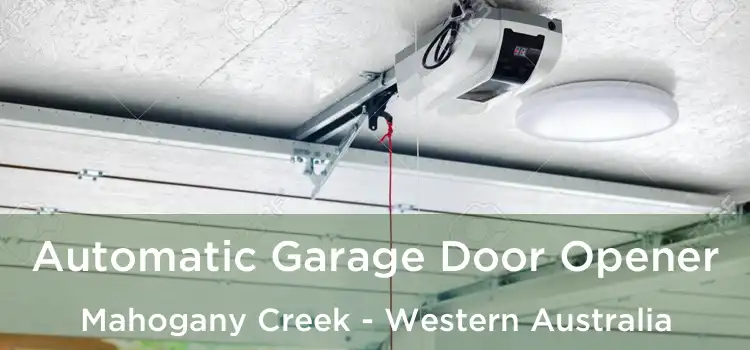 Automatic Garage Door Opener Mahogany Creek - Western Australia