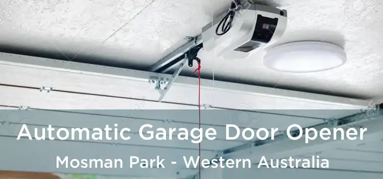 Automatic Garage Door Opener Mosman Park - Western Australia