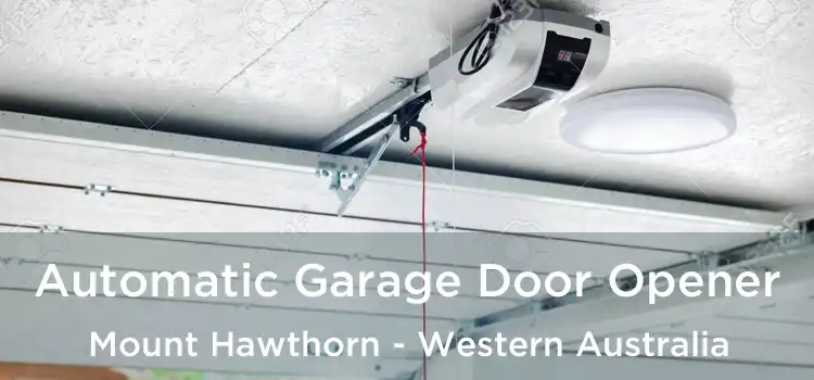 Automatic Garage Door Opener Mount Hawthorn - Western Australia