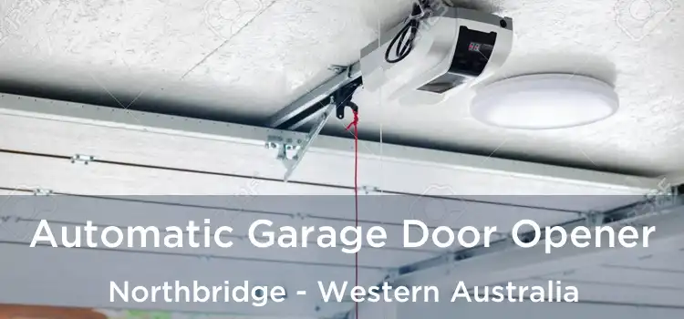 Automatic Garage Door Opener Northbridge - Western Australia