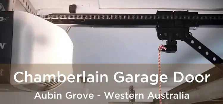 Chamberlain Garage Door Aubin Grove - Western Australia
