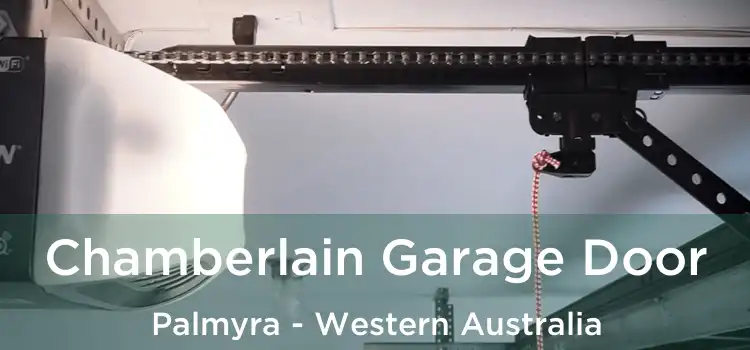 Chamberlain Garage Door Palmyra - Western Australia