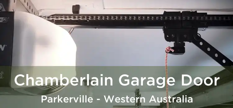 Chamberlain Garage Door Parkerville - Western Australia