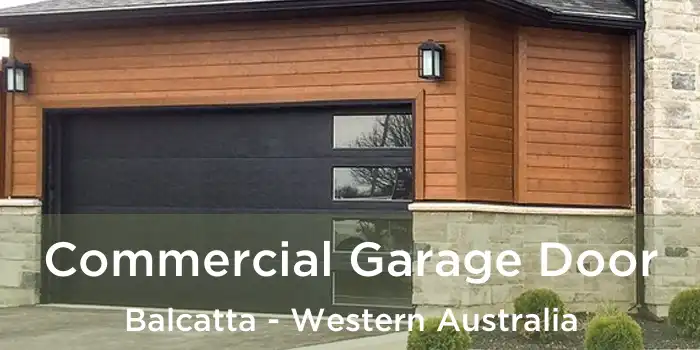 Commercial Garage Door Balcatta - Western Australia