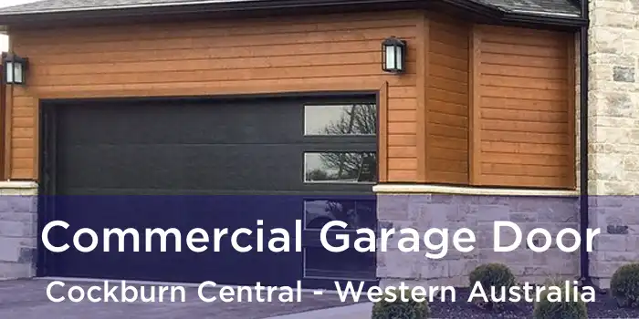 Commercial Garage Door Cockburn Central - Western Australia