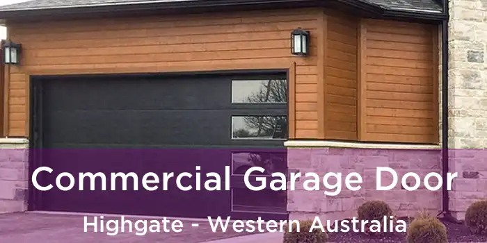 Commercial Garage Door Highgate - Western Australia