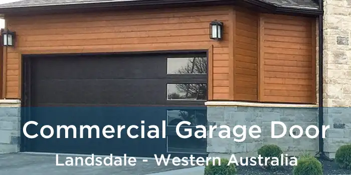 Commercial Garage Door Landsdale - Western Australia