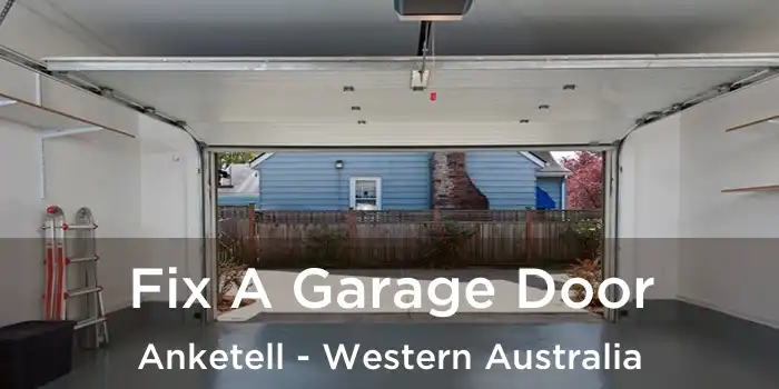 Fix A Garage Door Anketell - Western Australia