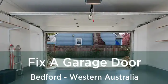 Fix A Garage Door Bedford - Western Australia