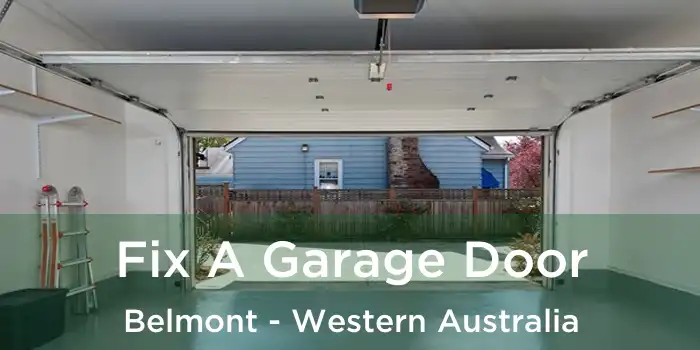 Fix A Garage Door Belmont - Western Australia