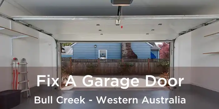 Fix A Garage Door Bull Creek - Western Australia