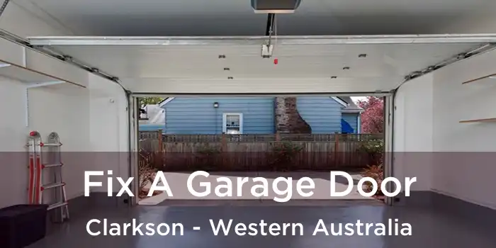Fix A Garage Door Clarkson - Western Australia