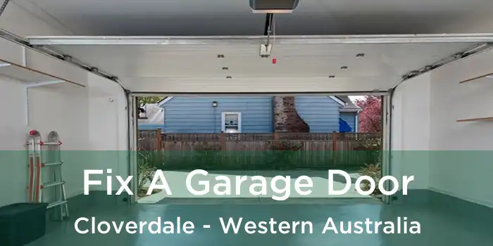 Fix A Garage Door Cloverdale - Western Australia