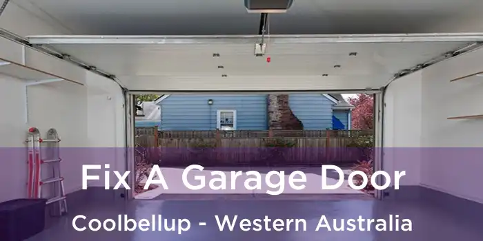 Fix A Garage Door Coolbellup - Western Australia