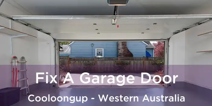 Fix A Garage Door Cooloongup - Western Australia