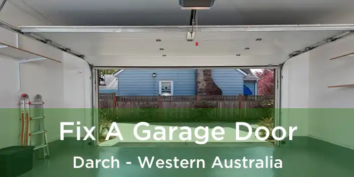 Fix A Garage Door Darch - Western Australia