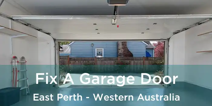 Fix A Garage Door East Perth - Western Australia