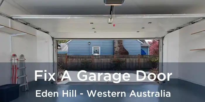 Fix A Garage Door Eden Hill - Western Australia