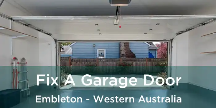 Fix A Garage Door Embleton - Western Australia