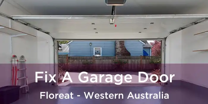 Fix A Garage Door Floreat - Western Australia
