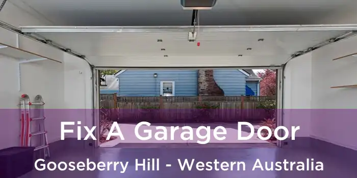 Fix A Garage Door Gooseberry Hill - Western Australia