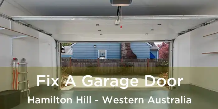 Fix A Garage Door Hamilton Hill - Western Australia