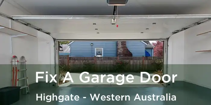 Fix A Garage Door Highgate - Western Australia